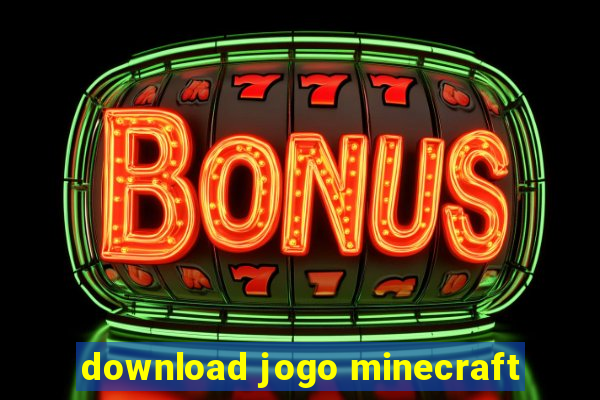 download jogo minecraft